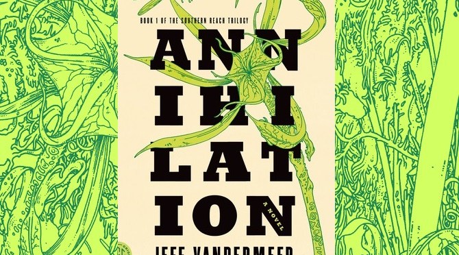 Book Review: Annihilation by Jeff VanderMeer