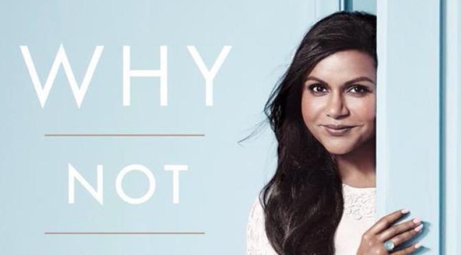 Book Review: Why Not Me? by Mindy Kaling